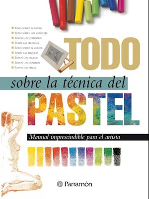 Todo sobre la técnica del pastel