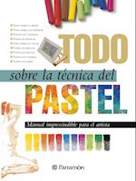 Todo sobre la técnica del pastel