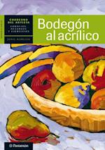 Cuaderno del artista. Bodegón al acrílico