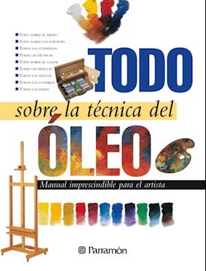 Todo sobre la técnica del óleo