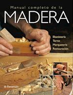 Artes & Oficios. Manual completo de la madera