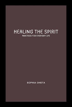 Healing the Spirit