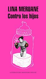 Contra Los Hijos / Against the Kids