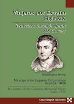 Mi viaje a los Lugares Colombinos. España. 1828 / My journey to the Columbus Memorial Places. Spain. 1828