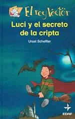 Lucy Y El Secreto de la Cripta