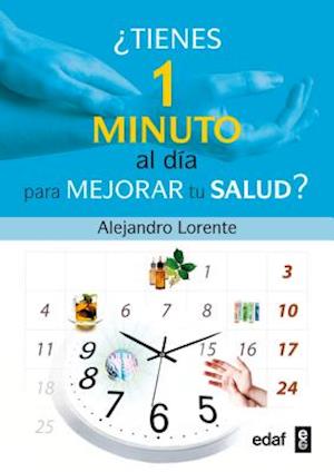 Tienes un Minuto al Dia Para Mejorar Tu Salud? = You Have a Minute a Day to Improve Your Health?