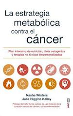 La Estrategia Metabolica Frente Al Cancer