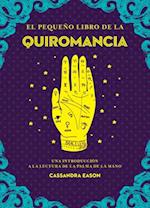 El Pequeño Libro de la Quiromancia