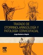 Tratado de otorrinolaringología y patología cervicofacial