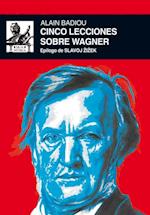 Cinco lecciones sobre Wagner