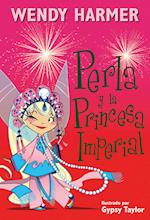 Perla y La Princesa Imperial / Perla and the Imperial Princess