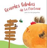 Grandes Fábulas de la Fontaine Para Los Más Pequeños /La Fontaine's Great Fables for the Little Ones