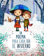 Un Poema Para Cada Día de Invierno / A Poem for Every Winter Day