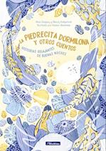 La Piedrecita Dormilona Y Otros Cuentos / The Sleepy Stone and Other Stories