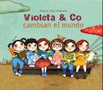 Violeta & Co. Cambian El Mundo