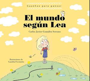 El Mundo Según Lea. Cuentos Para Pensar