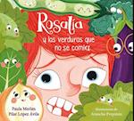Rosalía Y Las Verduras Que No Se Comía