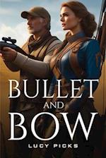Bullet and Bow