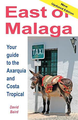 East of Málaga - Essential Guide to the Axarquía and Costa Tropical