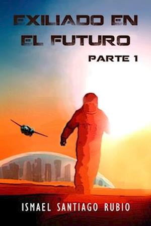 Exiliado en el futuro