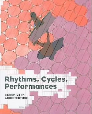 Rhythms, Cycles, Performances