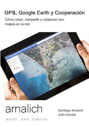 GPS Y Google Earth En Cooperacion