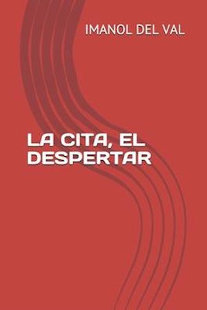 La Cita, El Despertar