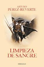 Limpieza de Sangre / Purity of Blood (Captain Alatriste Series, Book 2)