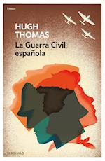 La Guerra Civil Española = The Spanish Civil War