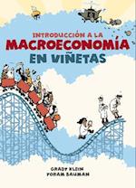 Introducción a la Macroeconomía En Viñetas / The Cartoon Introduction to Economics