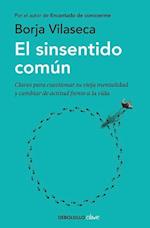 El Sinsentido Común / Uncommon Sense