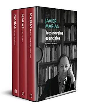 Javier Marías: Tres Novelas Esenciales (Estuche Edición Limitada) / Three Essent Ial Novels
