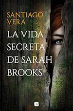 La Vida Secreta de Sarah Brooks / The Secret Life of Sarah Brooks