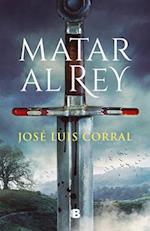 Matar Al Rey / To Kill the King