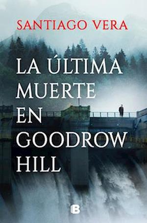 La Última Muerte En Goodrow Hill