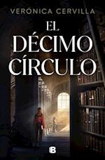 El Décimo Círculo / The Tenth Circle