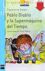 Pablo Diablo y la Supermaquina del tiempo