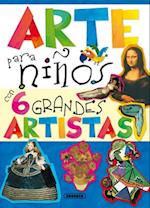 Arte Para Niños Con 6 Grandes Artistas