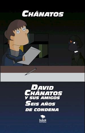David Chánatos y sus amigos