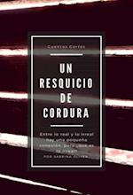 Un resquicio de cordura