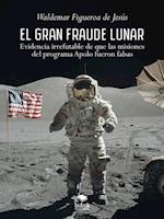 El gran fraude lunar