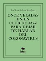 Once veladas en un club de jazz para dejar de hablar del coronavirus