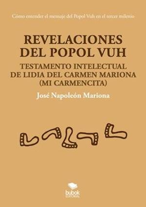 Revelaciones del Popol Vuh