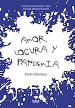 Amor, locura y pandemia