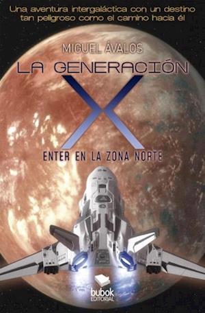 La generación X: enter en la zona norte