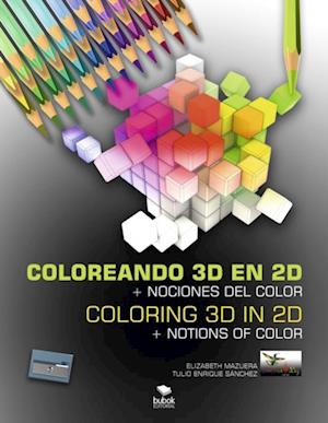 Coloreando 3D en 2D + Nociones del color