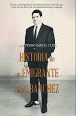 Historia de un emigrante de Albanchez