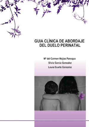 Guia Clinica de Abordaje del Duelo Perinatal