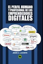 El perfil humano y profesional de los emprendedores digitales