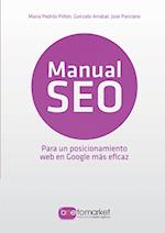 Manual Seo. Posicionamiento Web En Google Para Un Marketing Mas Eficaz